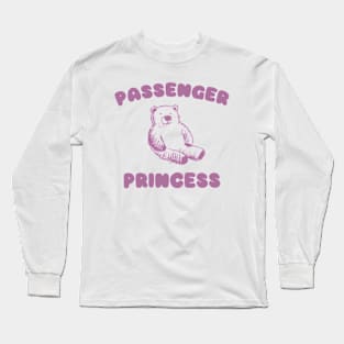 Passenger Princess, Y2K Clothing, Cartoon Meme Top, Gift For Her Y2K Long Sleeve T-Shirt